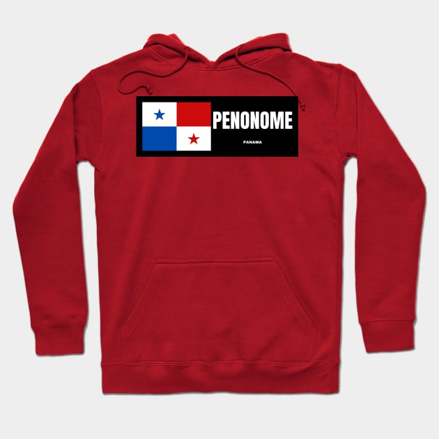 Penonome City with Panama Flag Hoodie by aybe7elf